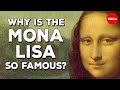The Mona Lisa: A Journey to Fame