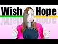 Understanding Hope and Wish Structures