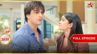 Kartik और Naira पर मुसीबत! | Full Ep. 2838 | Yeh Rishta Kya Kehlata Hai
