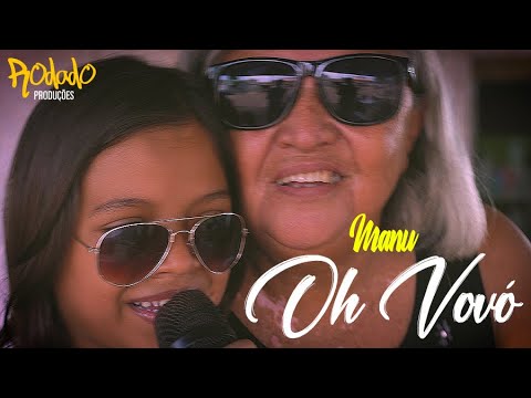 Manu - Oh Vovó (video clipe oficial)