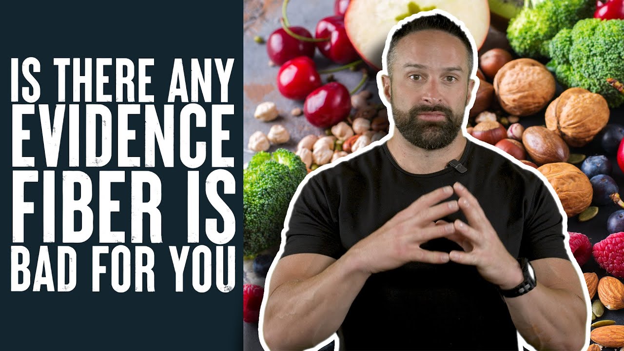 Any Evidence Fiber is Bad for You? | Educational Video | Layne Norton Phd
