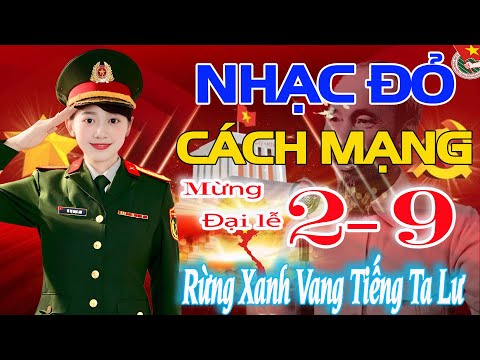 Tuyển Chọn NHẠC ĐỎ CÁCH MẠNG 02/9 Chào Mừng 80 năm Quốc Khánh - Nhạc Cách Mạng HÀO HÙNG DÂN TỘC