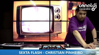 DJ CHRISTIAN PINHEIRO - POP ROCK - PROGRAMA SEXTA FLASH - 22.08.2025