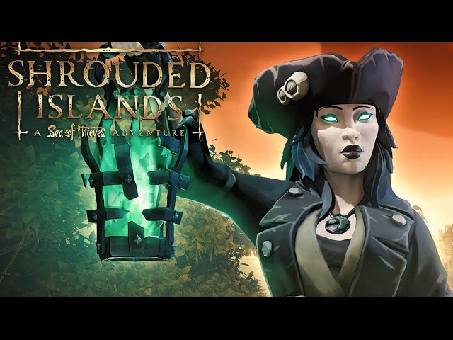 Sea of Thieves Adventure: Shrouded Islands Gameplay Walkthrough