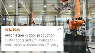 Automation boosts door production at Invado with KUKA robots and Link Point solutions