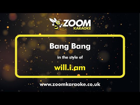 will.i.am – Bang Bang – Karaoke Version from Zoom Karaoke