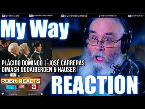 Plácido Domingo, José Carreras, Dimash Qudaibergen & HAUSER - My Way ( 2025) Reaction - Requested!