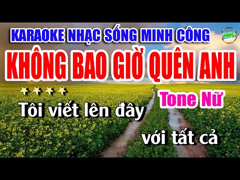 Karaoke Nhạc Sống Tone Nữ Dễ Hát | Chọn Lọc Nhạc Trữ Tình BOLERO – KHÔNG BAO GIỜ QUÊN ANH