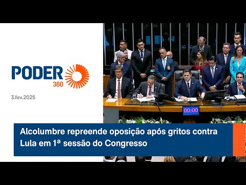 Alcolumbre repreende oposição após gritos contra Lula em 1ª sessão do Congresso