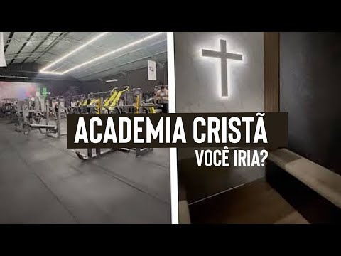 Academia Cristã: você frequentaria?