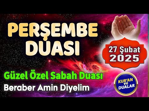 PERŞEMBE SABAH DUASI Günün Duası Dinle