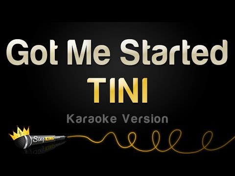 TINI – Got Me Started (Karaoke Version)