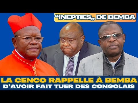 RÉPLIQUE CINGLANTE : LA CENCO RAPPELLE À BEMBA SON PASSÉ ASSASSIN POUR AVOIR FAIT TUER DES CONGOLAIS