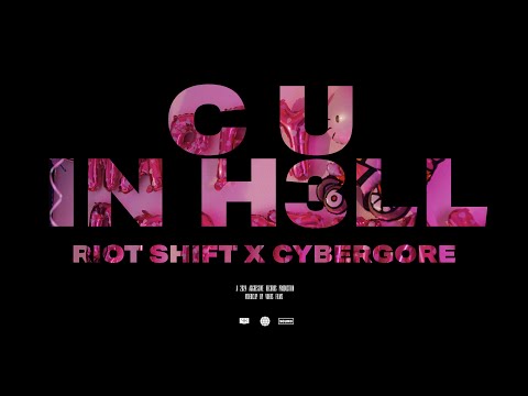 Riot Shift & Cybergore - C U IN H3LL (Official Videoclip)