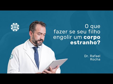 Como agir quando seu filho engole um corpo estranho | Dr. Rafael Rocha, Cirurgia Pediátrica