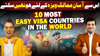10 Most Easy Visa Countries in the World by Easy Visa with Kaiser Khan