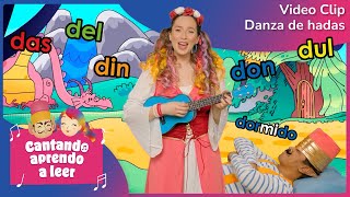 La danza de las hadas - Cantando Aprendo a leer - Letra D