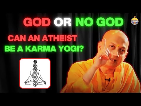 Can an Atheist Be a Karma Yogi? Swami Sarvapriyananda Explains