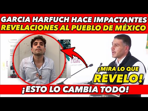 ESTO TE OCULTO LA TV! CARCIA HARFUCH HACE IMPACTANTES REVELACIONES AL PUEBLO Y SACA A LA LUZ ESTO
