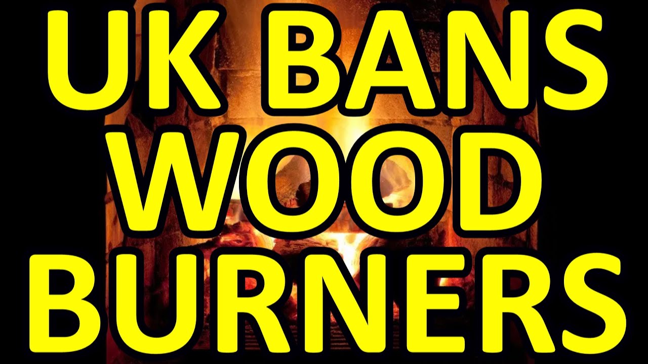 The UK Bans Wood Burners