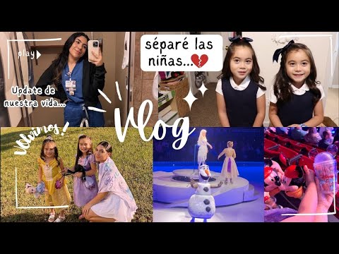 VLOG ✨✨ separé las niñas💔… Update de nuestra vida 🫶🏻