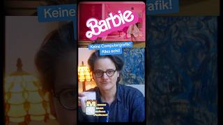 Keine Computergrafik! Alles echt bei Barbie!