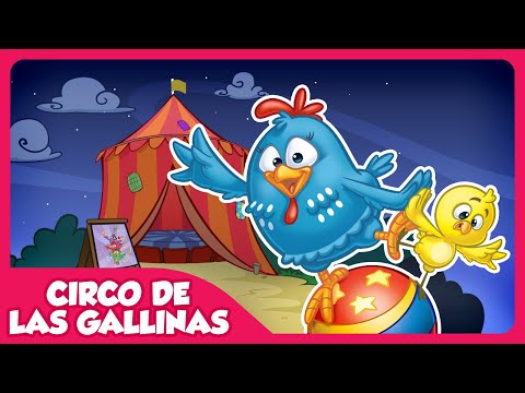 Circo de las Gallinas - Gallina Pintadita 5 - Canciones infantiles de la Gallina