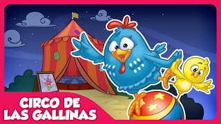 Circo de las Gallinas - Gallina Pintadita 5 - Canciones infantiles de la Gallina