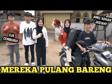 AMEL AKHIRNYA PULANG! TAPI KOK SAMA ADNAN