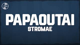 Papaoutai (Afro Soul) - Stromae (Lyrics)