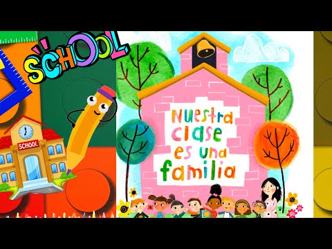 Cuentos infantiles en español; Nuestra clase es una familia libro infantil en español