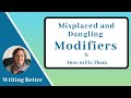 Navigating Misplaced and Dangling Modifiers