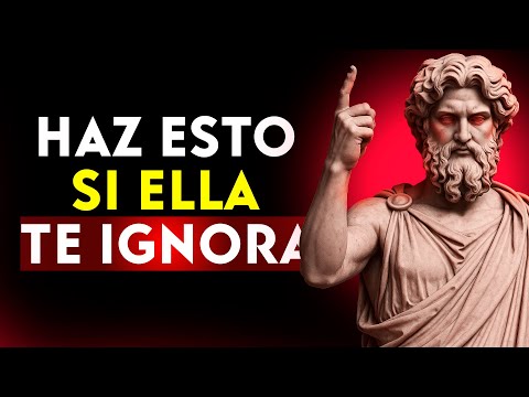 Cómo actuar cuando una mujer te ignora (y recuperar tu poder) | Estoicismo