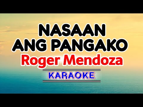 Nasaan Ang Pangako – Roger Mendoza (Karaoke Version)