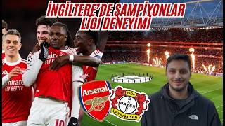 ARSENAL TARAFTARI GALATASARAY'DAN KORKUYOR 🔥 Arsenal 2-0 Leverkusen Stad Vlog ! Muhteşem Atmosfer