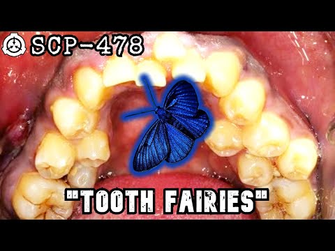 YOUR body grows TEETH EVERYWHERE! SCP-478 "Tooth Fairies"