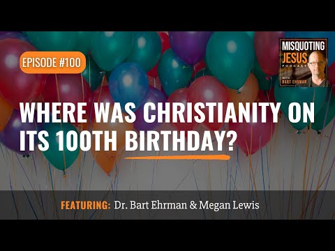 Where Was Christianity on its 100th Birthday?