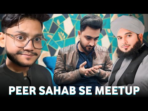 Peer ajmal sahab se mulakat | dost k ghar ma shirkat ♥️