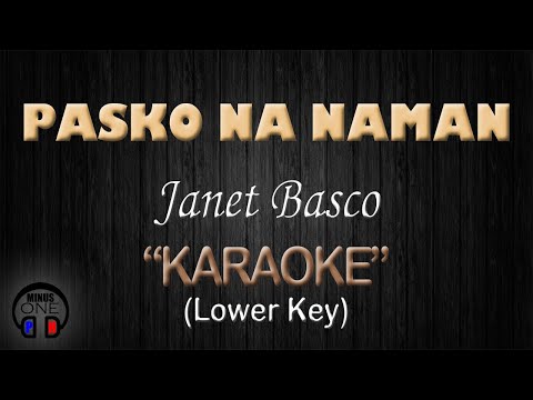 PASKO NA NAMAN – Janet Basco (KARAOKE) Lower Key