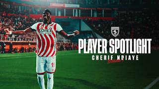 Player Spotlight, Episode 4: Cherif Ndiaye Part #1