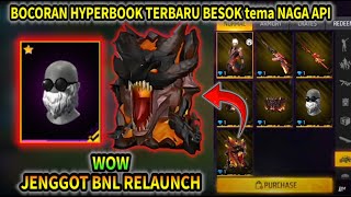 ⁉️ JENGGOT BNL RELAUNCH ⁉️ BOCORAN HYPERBOOK TERBARU BESOK tema HYPERBOOK NAGA API KEREN BGT ‼️‼️