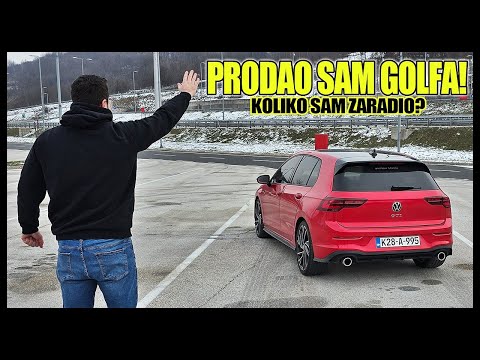 PRODAO SAM GOLFA❗KOLIKO SAM ZARADIO NA GTI-U⁉️