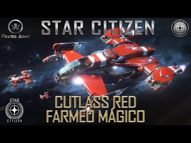 Star Citizen Español - Cutlass Red - Farmeo Mágico... 90 milloncejos