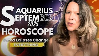 Major Shifts In Money and Finances 🔆 AQUARIUS SEPTEMBER 2025 HOROSCOPE.