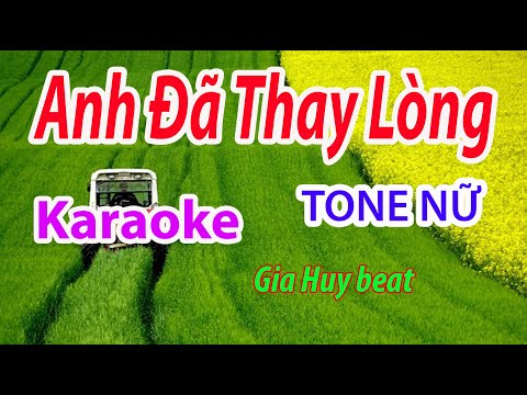 Anh Đã Thay Lòng – Karaoke – Tone Nữ – Nhạc Sống – gia huy beat