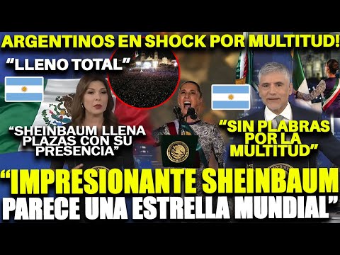 ARGENTINOS SE ARRODILLAN ANTE SHEINBAUM: "PARECE UNA ESTRELLA MUNDIAL, MILES LA ACOMPAÑAN"