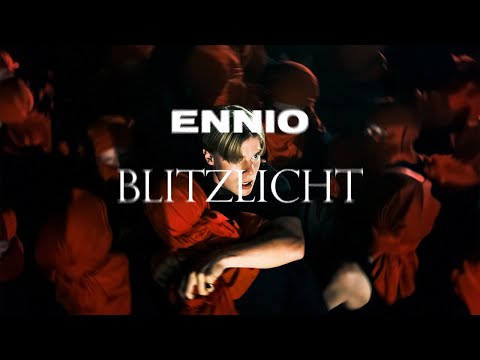 ENNIO - Blitzlicht (Official Video)