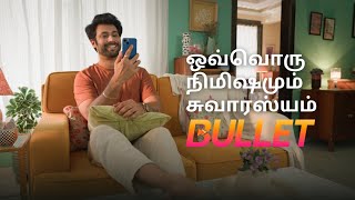 Bullet | ஒவ்வொரு நிமிடமும் சுவாரஸ்யம் | Download Now
