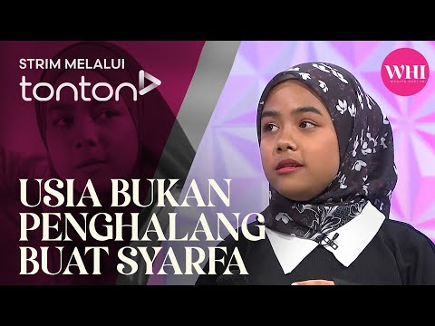 [CLIP] WHI (21 Nov 2024): Usia Bukan Penghalang Buat Syarfa | Tonton