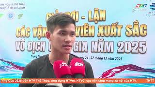 Khởi tranh Giải Bơi – Lặn các vận động viên xuất sắc vô địch quốc gia năm 2025 | Thể Thao 365 | HTV